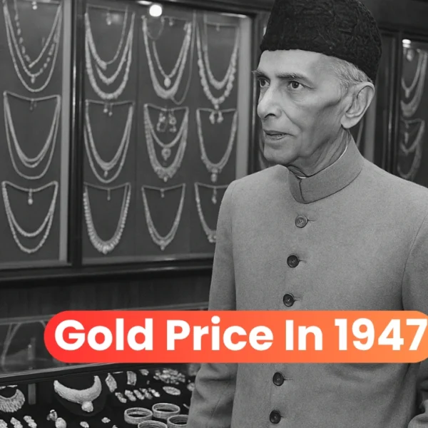 Gold Price in Pakistan in 1947 – Shocking Rate Revealed!