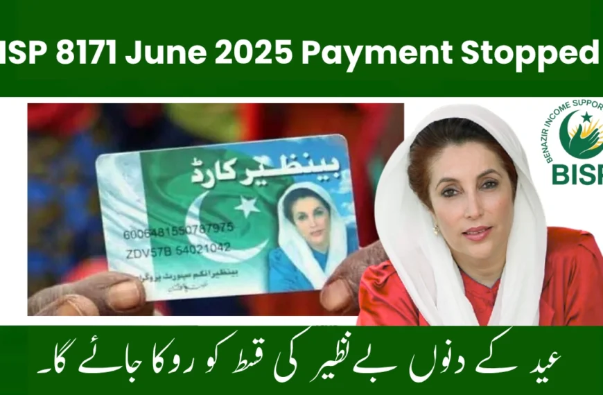 BISP 8171 June 2025 Payment Delayed Due to Eid Holidays – Here’s What You Need to Know